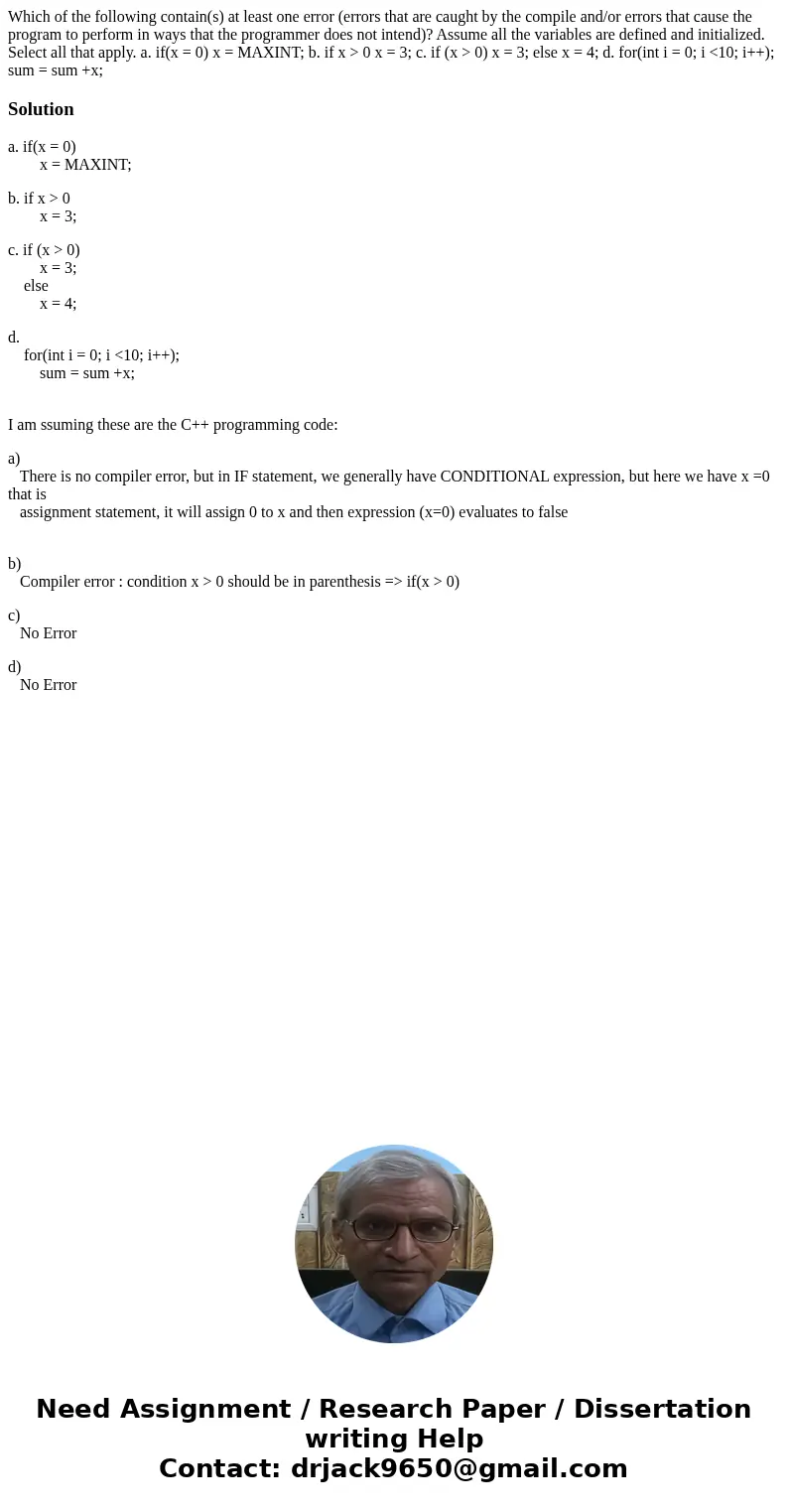 Which of the following contain(s) at least one error (errors that are caught by the compile and/or errors that cause the program to perform in ways that the pro