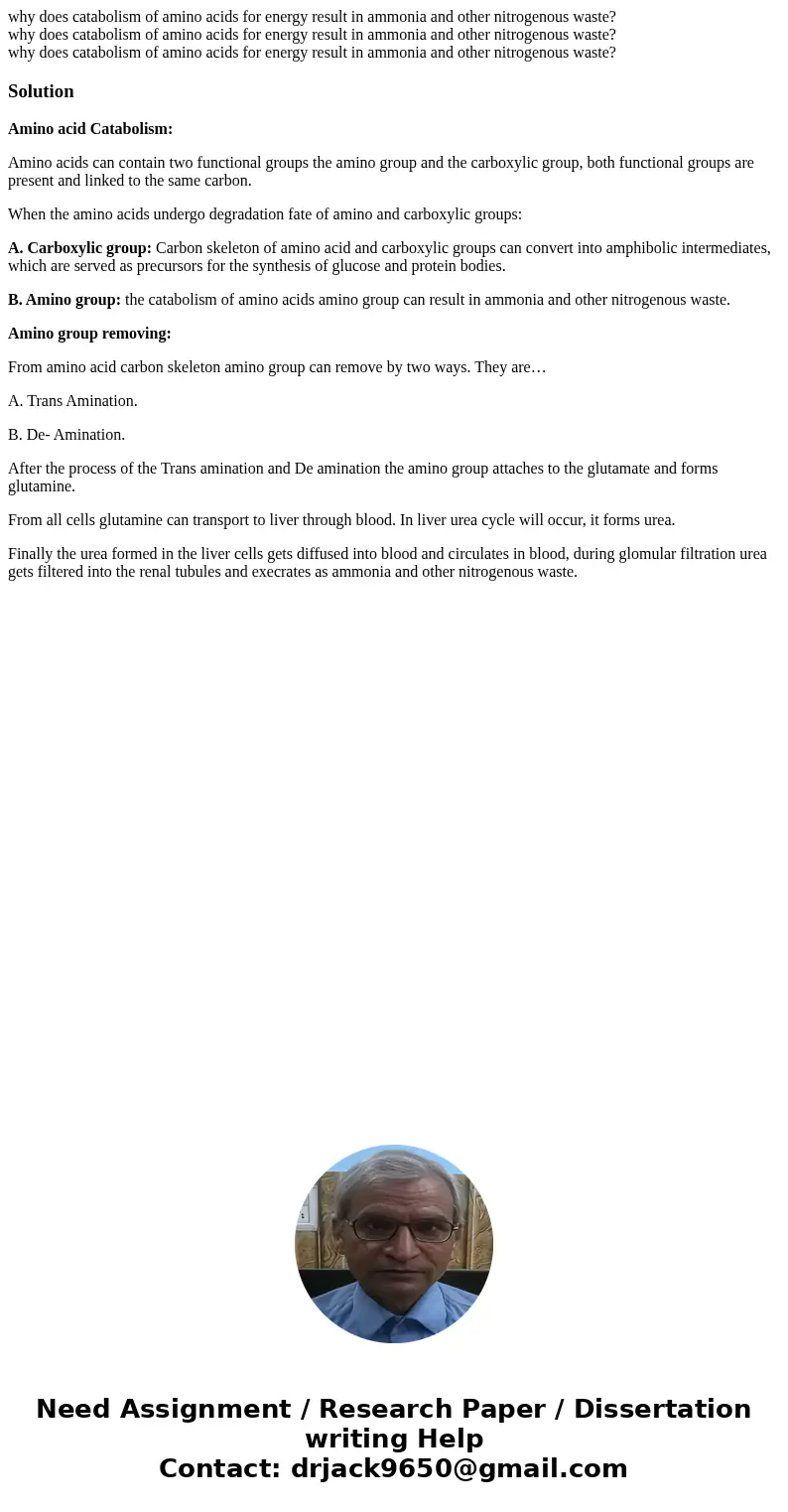 why does catabolism of amino acids for energy result in ammonia and other nitrogenous waste? why does catabolism of amino acids for energy result in ammonia an
