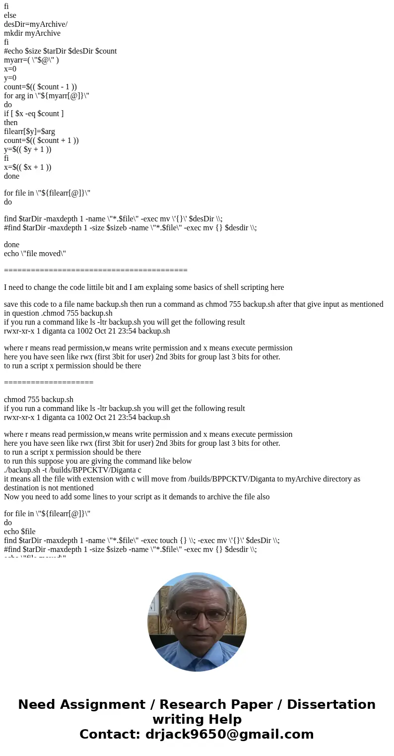 write a bash script: Synopsis: backup [s size] [t tarDir] [d destDir] < ext_list > where tarDir and DestDir are supposed to be two valid directories. Note