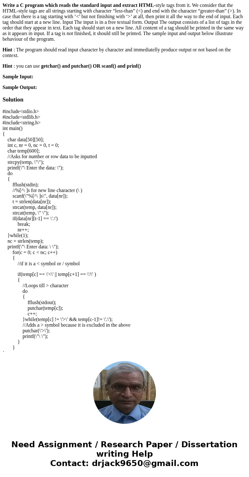 Write a C program which reads the standard input and extract HTML-style tags from it. We consider that the HTML-style tags are all strings starting with charact Write a C program which reads the standard input and extract HTML-style tags from it. We consider that the HTML-style tags are all strings starting with charact