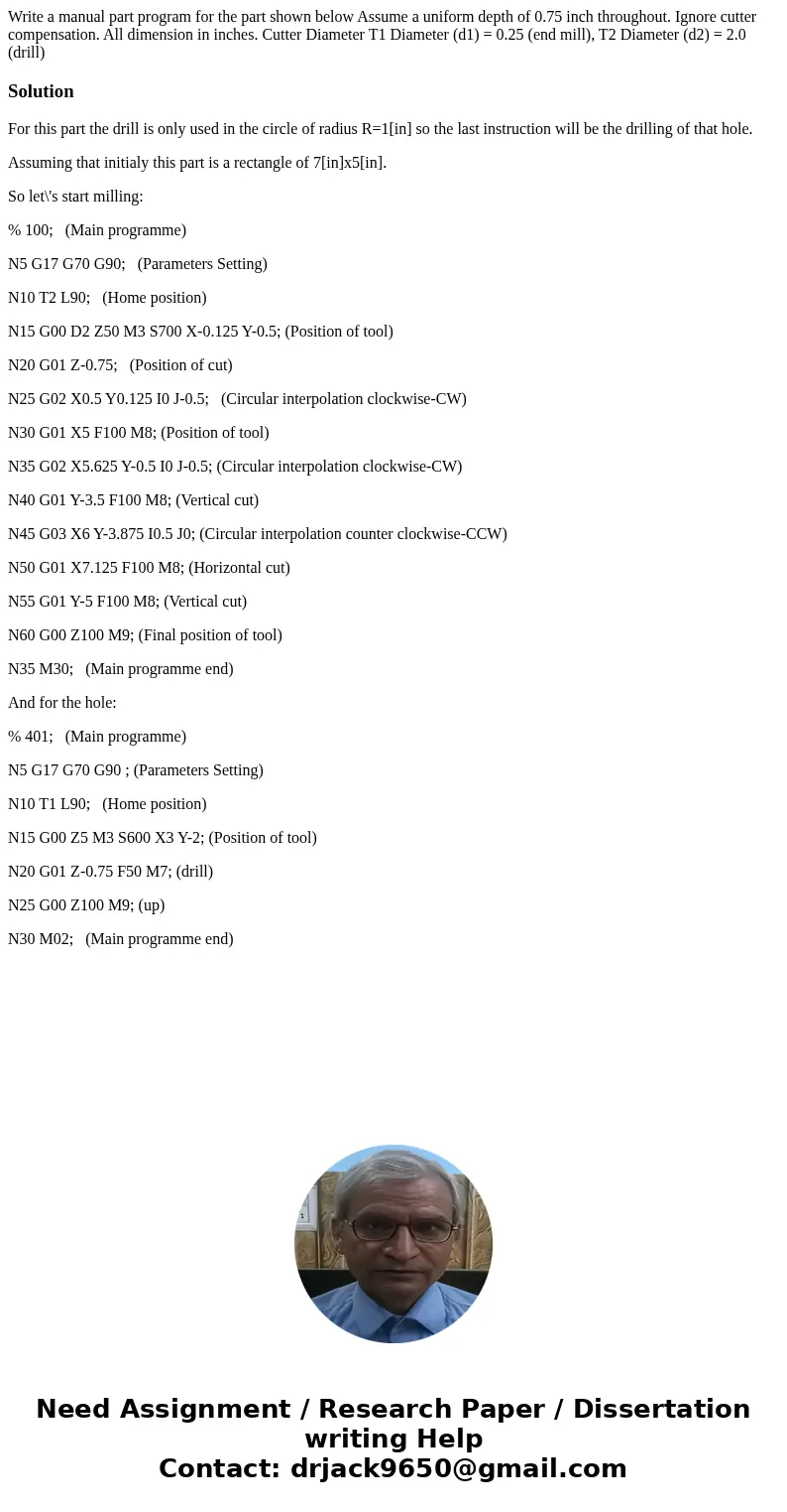 Write a manual part program for the part shown below Assume a uniform depth of 0.75 inch throughout. Ignore cutter compensation. All dimension in inches. Cutte  Write a manual part program for the part shown below Assume a uniform depth of 0.75 inch throughout. Ignore cutter compensation. All dimension in inches. Cutte