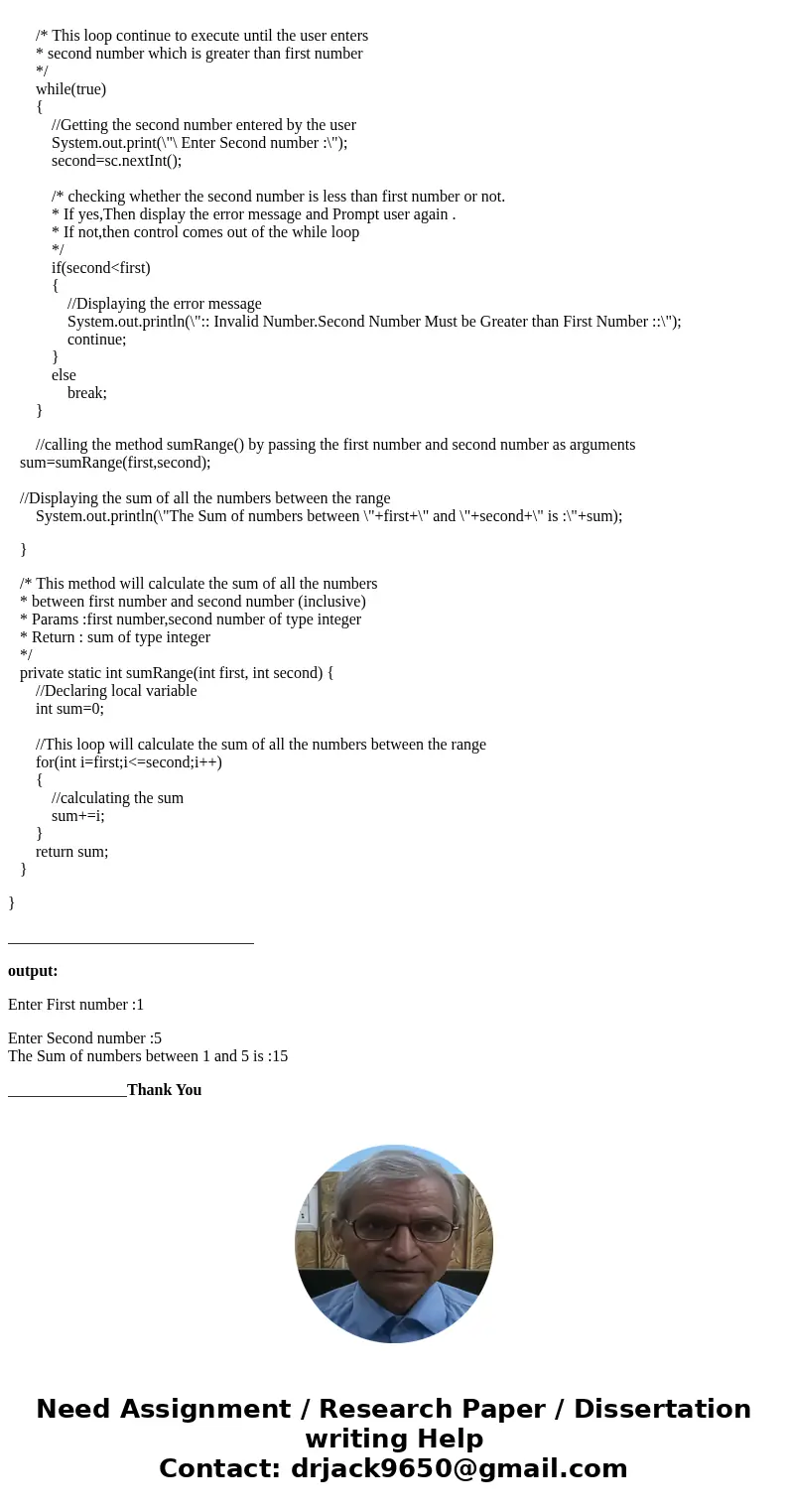 Write a method called SumRange that accepts two integer parameters that form a range of numbers. You may assume that the first parameter is the lower or lesser  Write a method called SumRange that accepts two integer parameters that form a range of numbers. You may assume that the first parameter is the lower or lesser