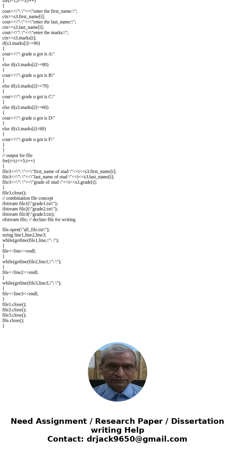 Write a program that creates three text files : grade1.txt, grade2.txt, grade3.txt Each contains 5 students’ names (first name, last name) and grades (integers) Write a program that creates three text files : grade1.txt, grade2.txt, grade3.txt Each contains 5 students’ names (first name, last name) and grades (integers)
