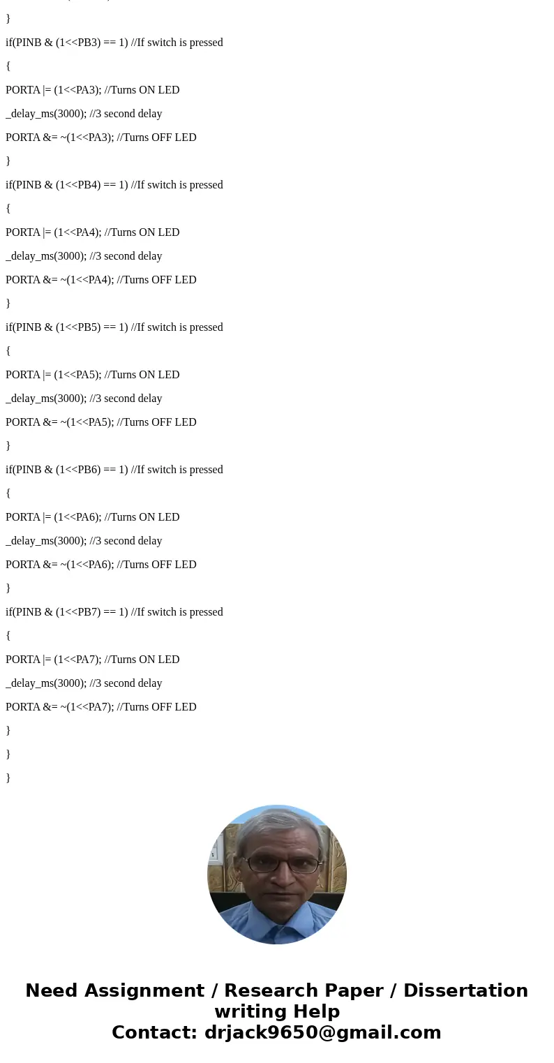 Write a program using (atmel AVR) (Using easy AVR v7 board): - I/O Ports as inputs Program should monitor all the buttons on PORTB and when a button is pressed, Write a program using (atmel AVR) (Using easy AVR v7 board): - I/O Ports as inputs Program should monitor all the buttons on PORTB and when a button is pressed,