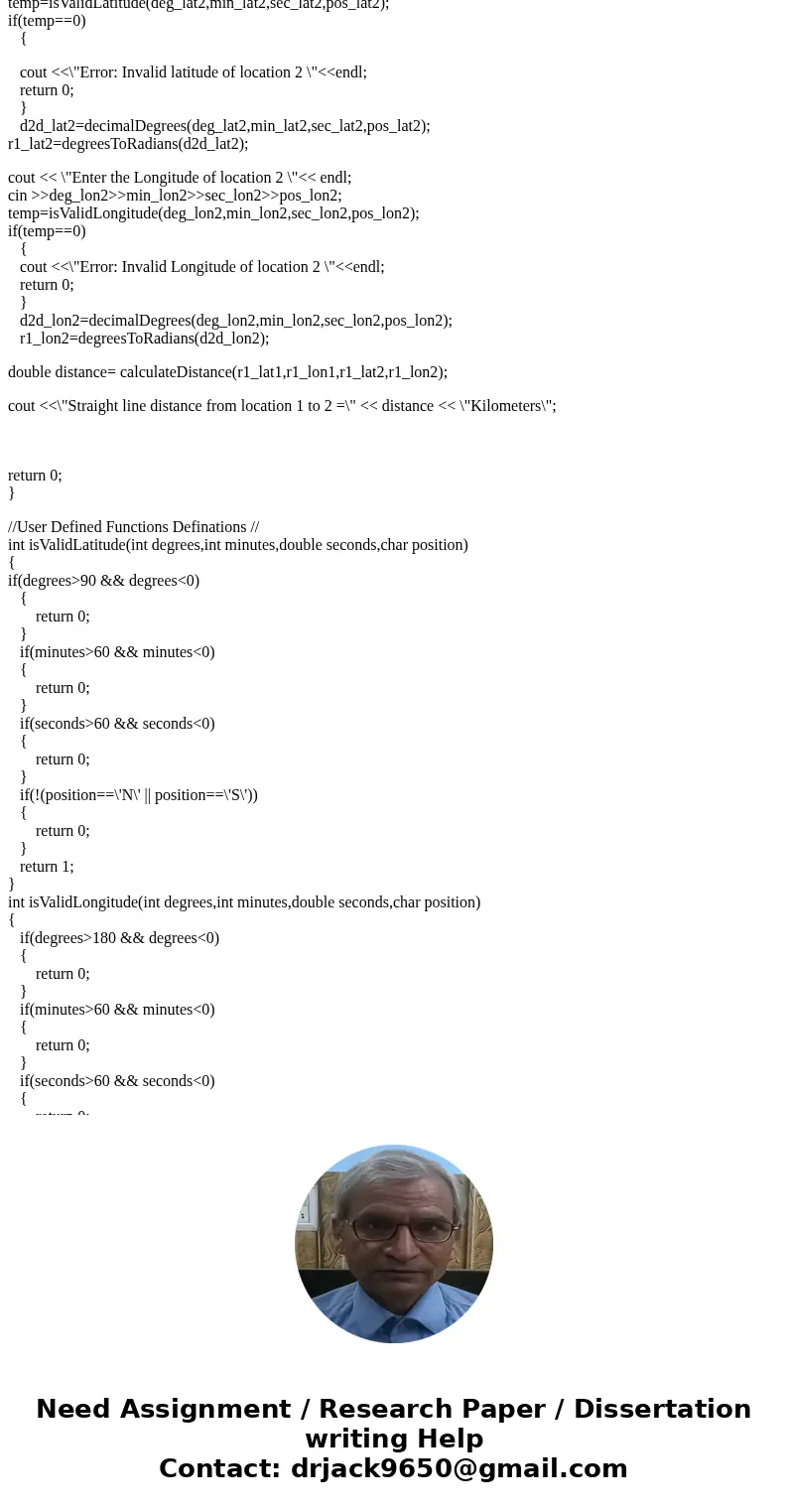 write program in c++ Question 01: The straight-line distance in kilometres between two locations on earth can be computed by the following two formulas: w = sin write program in c++ Question 01: The straight-line distance in kilometres between two locations on earth can be computed by the following two formulas: w = sin