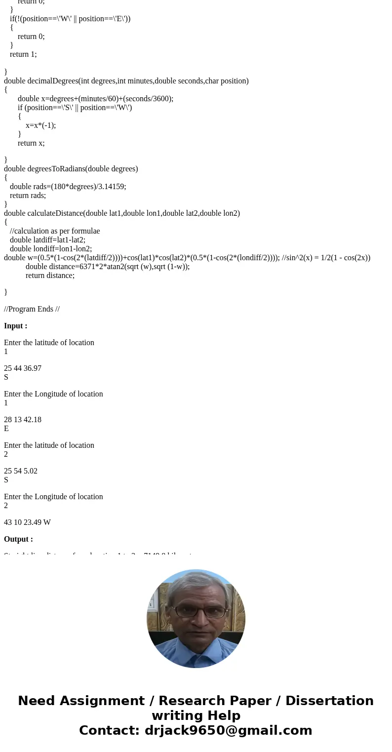 write program in c++ Question 01: The straight-line distance in kilometres between two locations on earth can be computed by the following two formulas: w = sin write program in c++ Question 01: The straight-line distance in kilometres between two locations on earth can be computed by the following two formulas: w = sin
