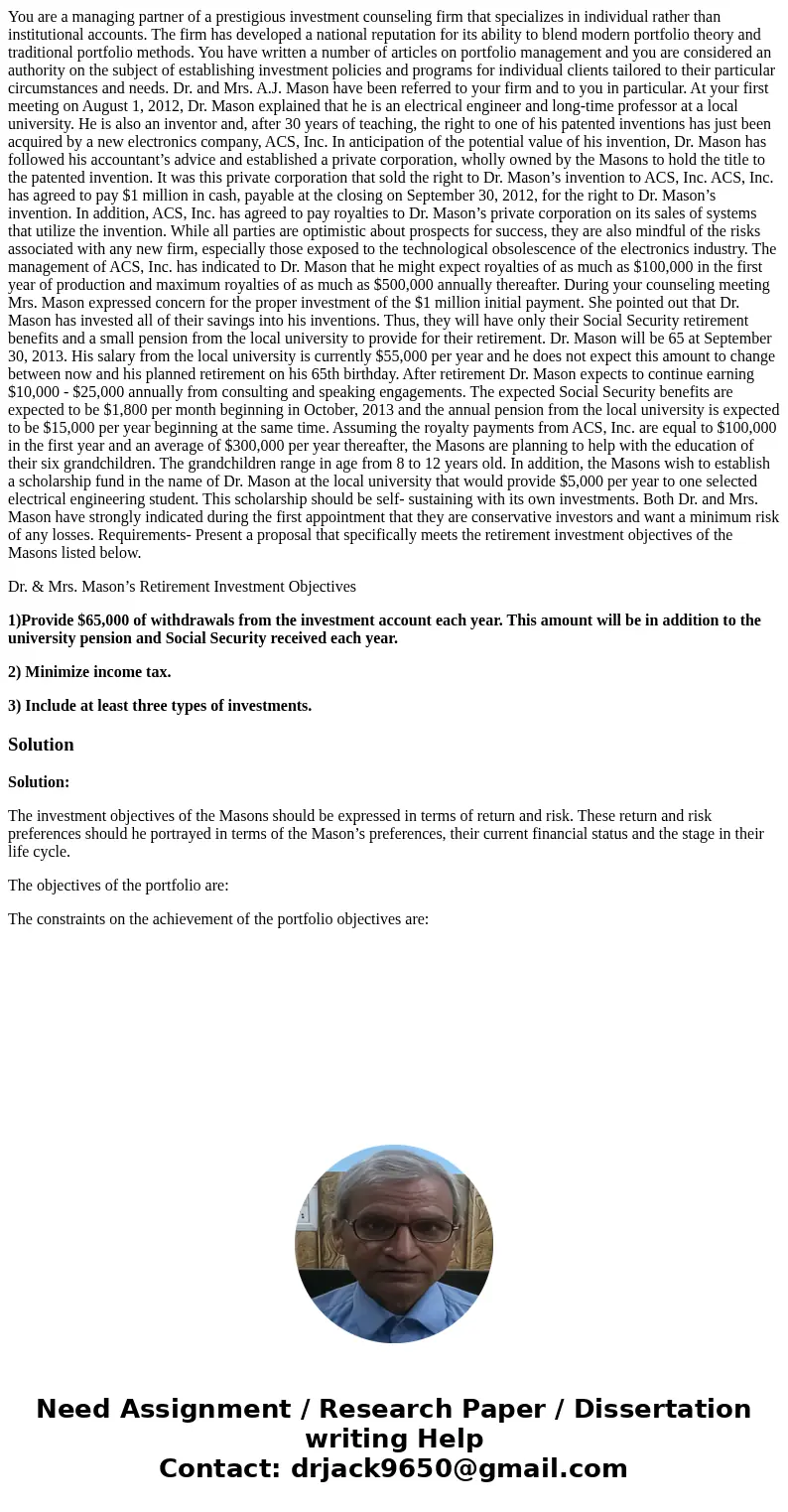 You are a managing partner of a prestigious investment counseling firm that specializes in individual rather than institutional accounts. The firm has developed You are a managing partner of a prestigious investment counseling firm that specializes in individual rather than institutional accounts. The firm has developed