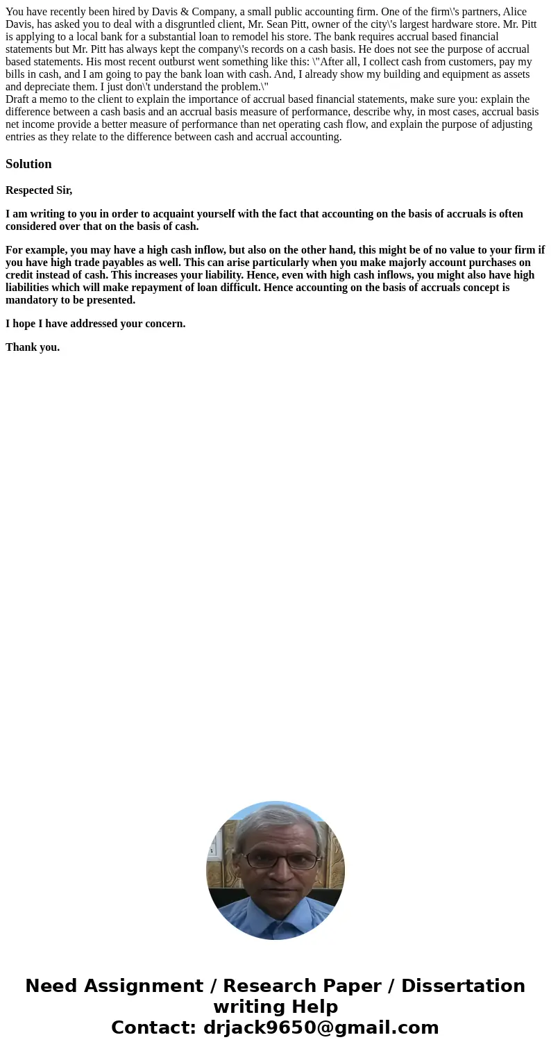 You have recently been hired by Davis & Company, a small public accounting firm. One of the firm\'s partners, Alice Davis, has asked you to deal with a disg