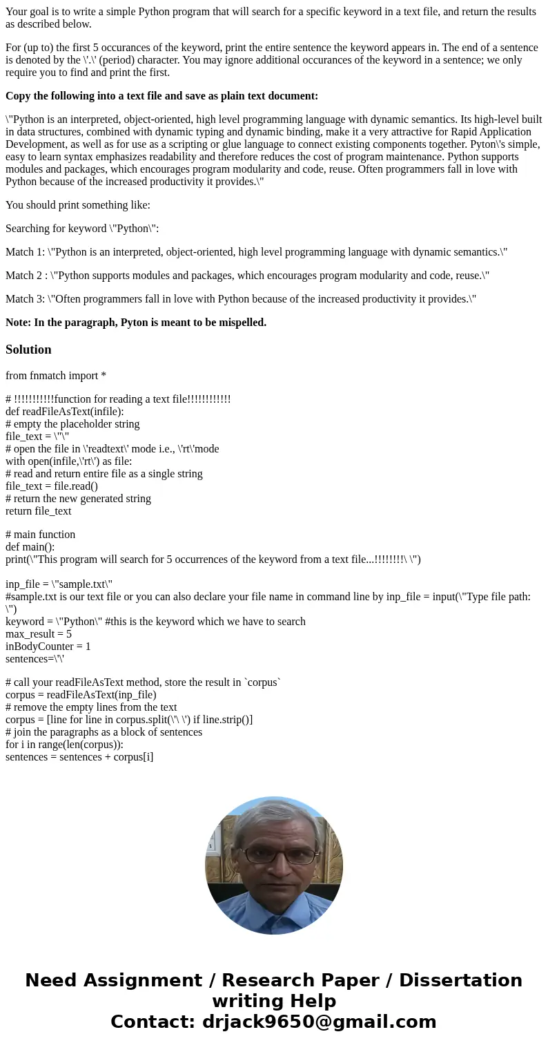 Your goal is to write a simple Python program that will search for a specific keyword in a text file, and return the results as described below. For (up to) the Your goal is to write a simple Python program that will search for a specific keyword in a text file, and return the results as described below. For (up to) the