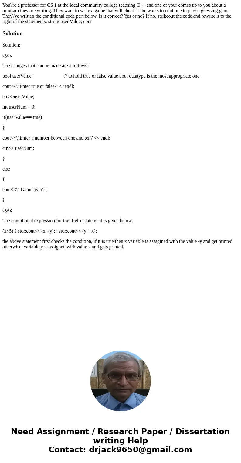 You\'re a professor for CS 1 at the local community college teaching C++ and one of your comes up to you about a program they are writing. They want to write a  You\'re a professor for CS 1 at the local community college teaching C++ and one of your comes up to you about a program they are writing. They want to write a