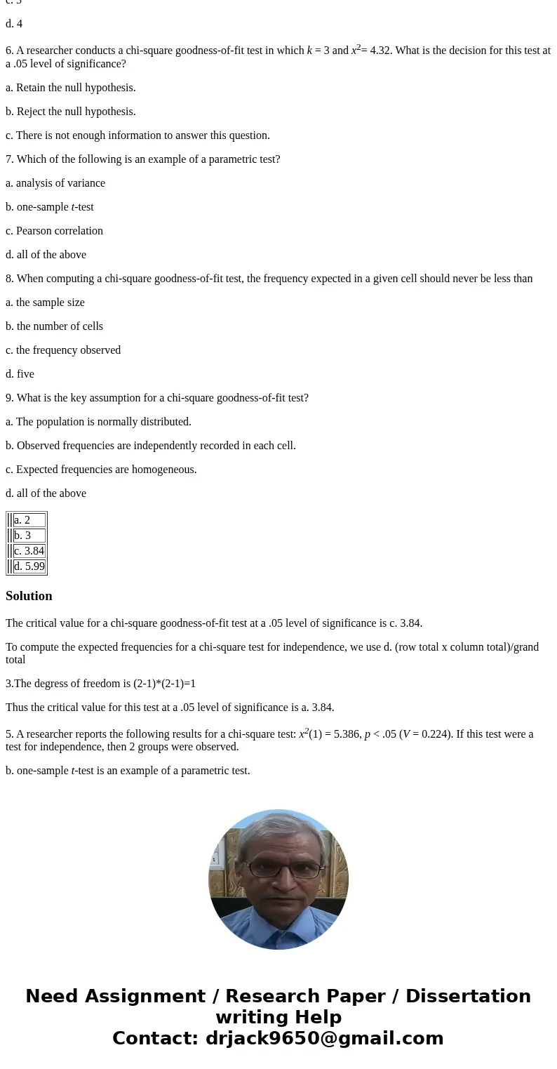 1. A researcher compares the frequency of participants who sleep primarily on their stomach, back, or side during the night. What is the critical value for a ch