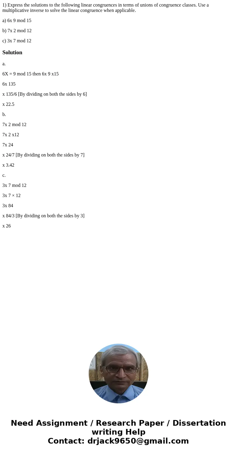 1) Express the solutions to the following linear congruences in terms of unions of congruence classes. Use a multiplicative inverse to solve the linear congruen