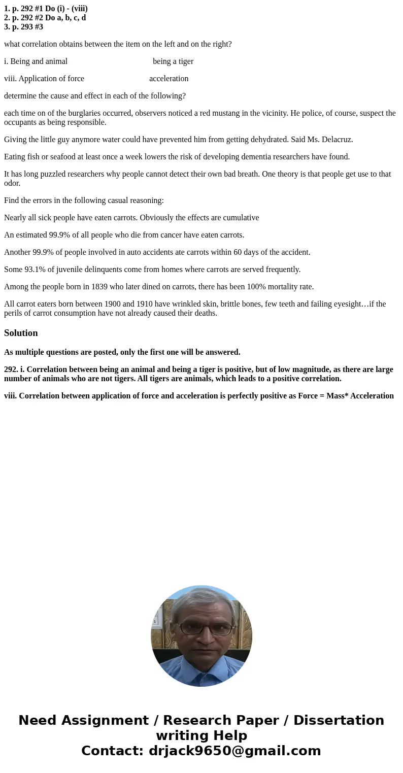 1. p. 292 #1 Do (i) - (viii) 2. p. 292 #2 Do a, b, c, d 3. p. 293 #3 what correlation obtains between the item on the left and on the right? i. Being and animal