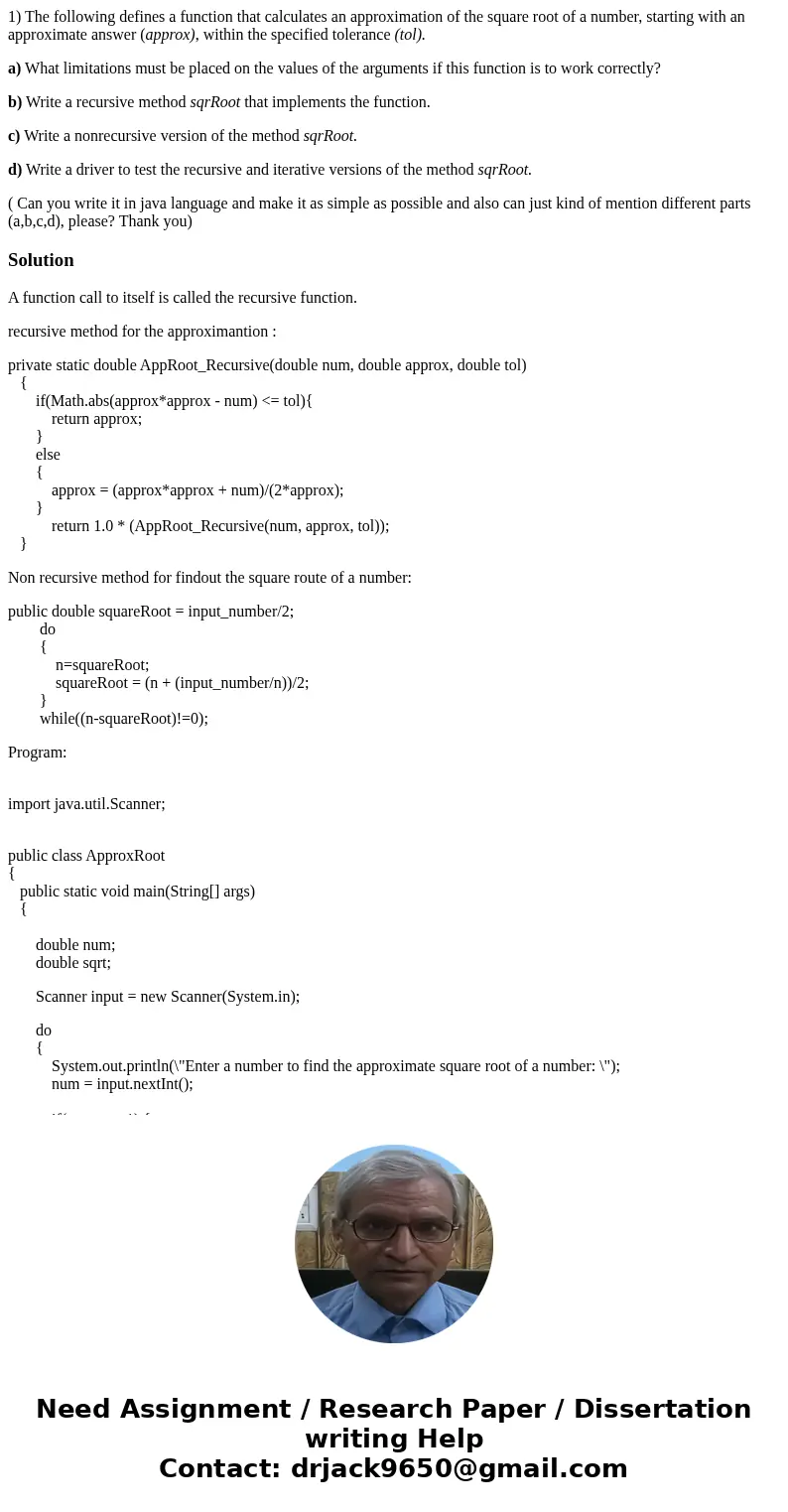 1) The following defines a function that calculates an approximation of the square root of a number, starting with an approximate answer (approx), within the sp 1) The following defines a function that calculates an approximation of the square root of a number, starting with an approximate answer (approx), within the sp