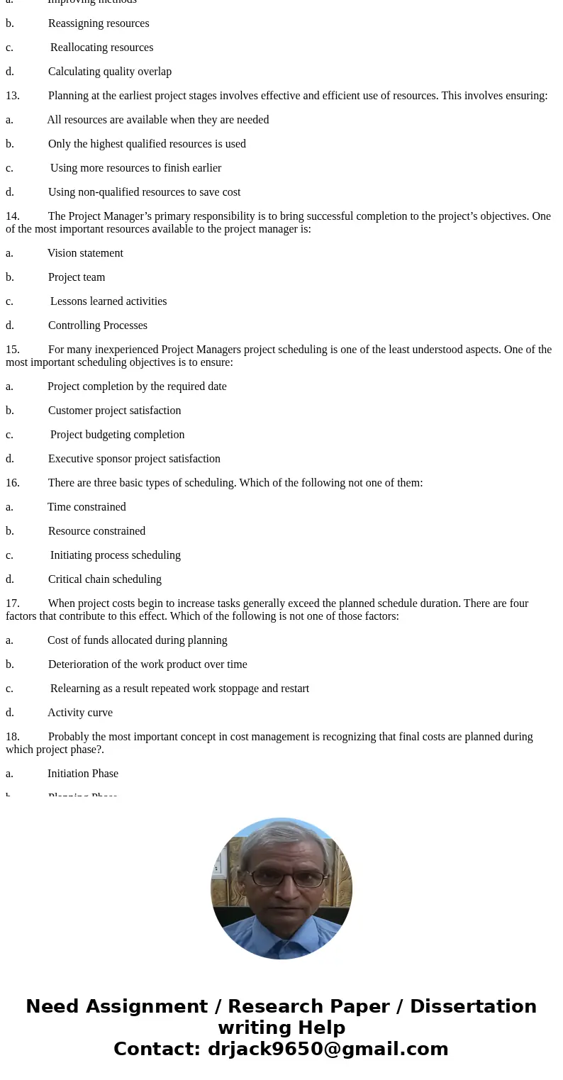  1. This Project Management concept ensures the various elements of the project are properly coordinated to provide a cohesive project plan. It involves making 