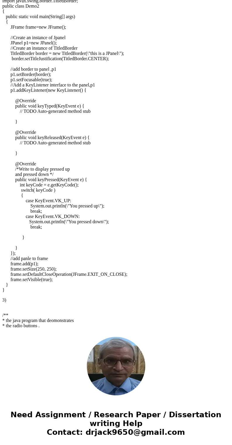 1) Write a shortsnippetofcodethatcreates a J Panel objectcalled p1, and creates a border around it containing the title \ 1) Write a shortsnippetofcodethatcreates a J Panel objectcalled p1, and creates a border around it containing the title \
