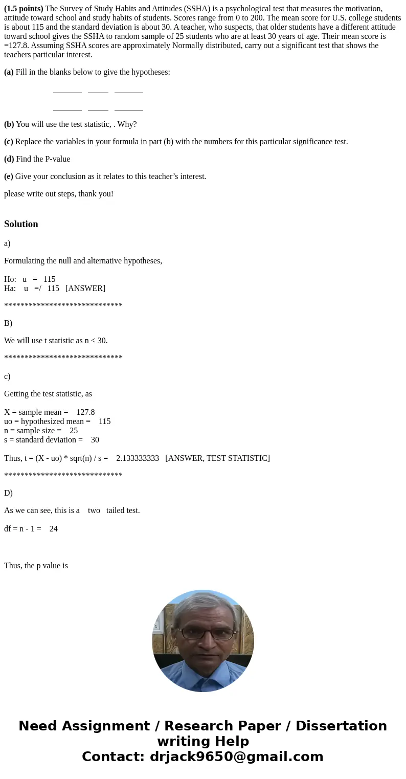 (1.5 points) The Survey of Study Habits and Attitudes (SSHA) is a psychological test that measures the motivation, attitude toward school and study habits of st (1.5 points) The Survey of Study Habits and Attitudes (SSHA) is a psychological test that measures the motivation, attitude toward school and study habits of st