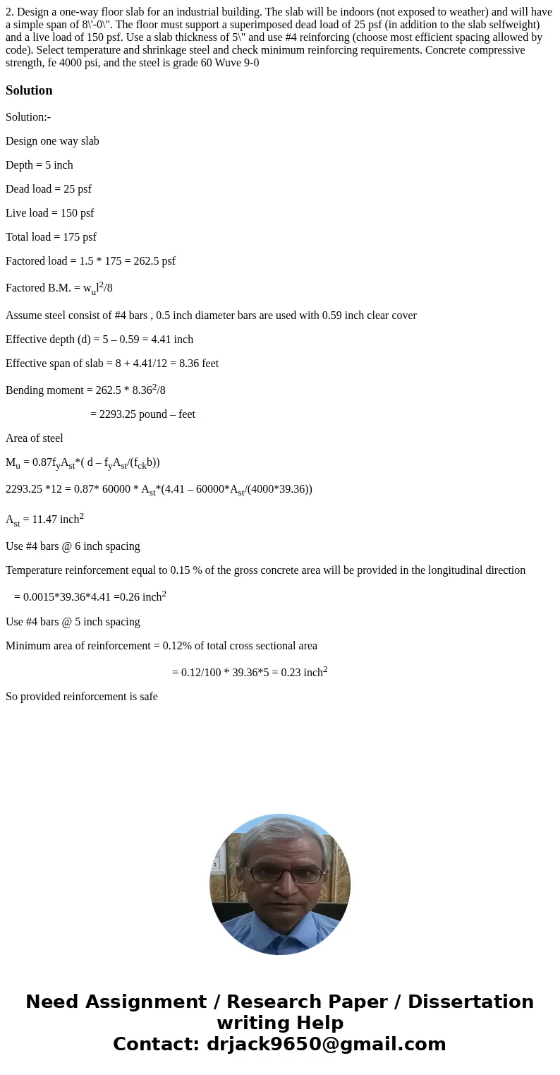 2. Design a one-way floor slab for an industrial building. The slab will be indoors (not exposed to weather) and will have a simple span of 8\'-0\  2. Design a one-way floor slab for an industrial building. The slab will be indoors (not exposed to weather) and will have a simple span of 8\'-0\