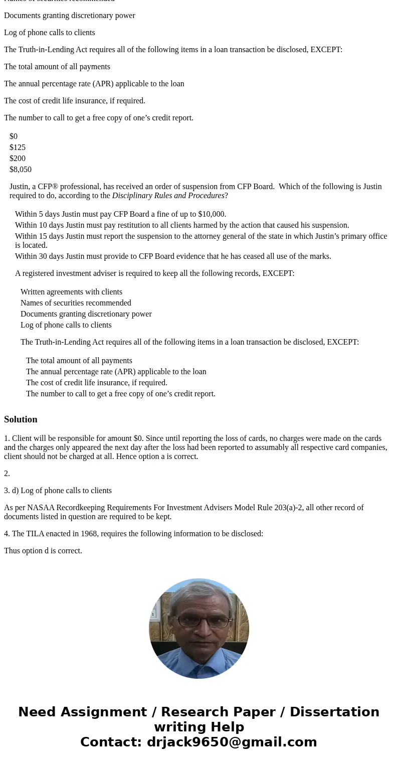 A client is on vacation and goes out bicycling. During the excursion, his wallet falls out of his pants. He realizes the loss shortly after when stopping for an A client is on vacation and goes out bicycling. During the excursion, his wallet falls out of his pants. He realizes the loss shortly after when stopping for an