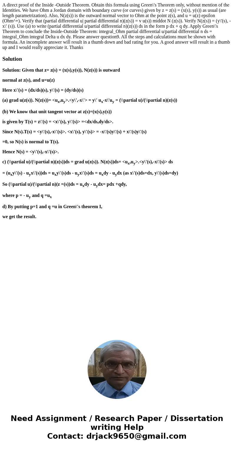  A direct proof of the Inside -Outside Theorem. Obtain this formula using Green\'s Theorem only, without mention of the Identities. We have Ohm a Jordan domain 