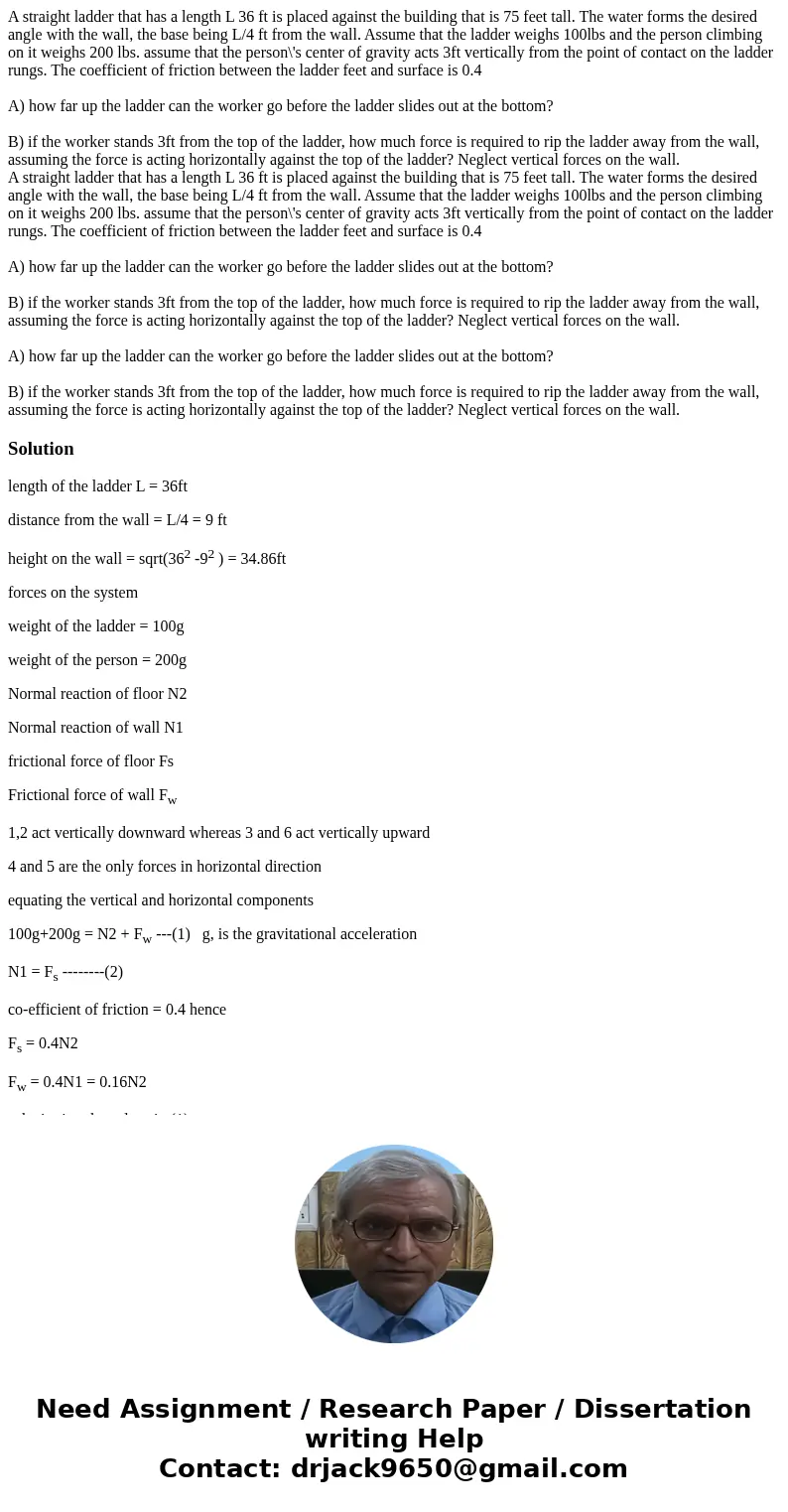 A straight ladder that has a length L 36 ft is placed against the building that is 75 feet tall. The water forms the desired angle with the wall, the base being