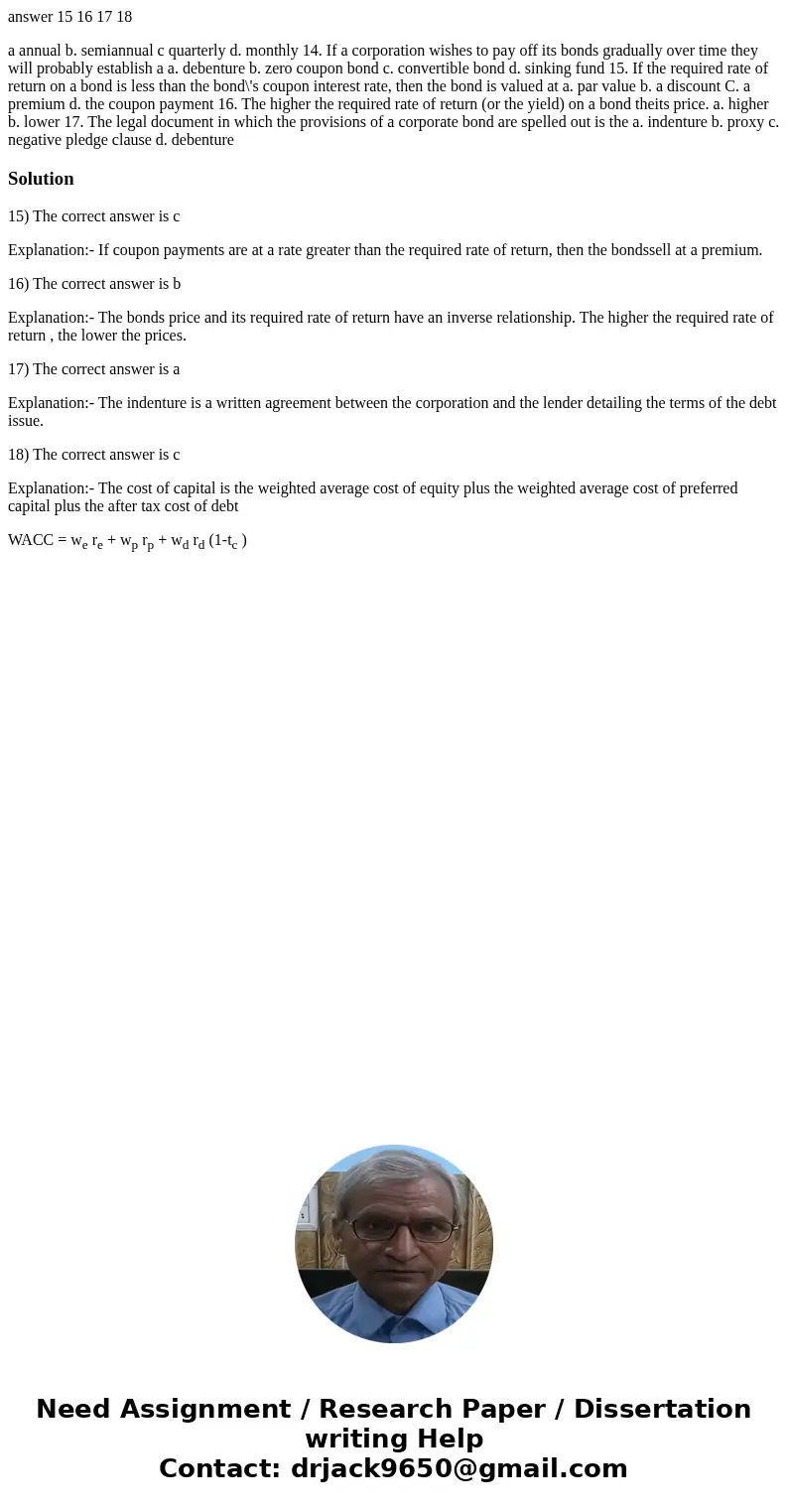  answer 15 16 17 18 a annual b. semiannual c quarterly d. monthly 14. If a corporation wishes to pay off its bonds gradually over time they will probably establ
