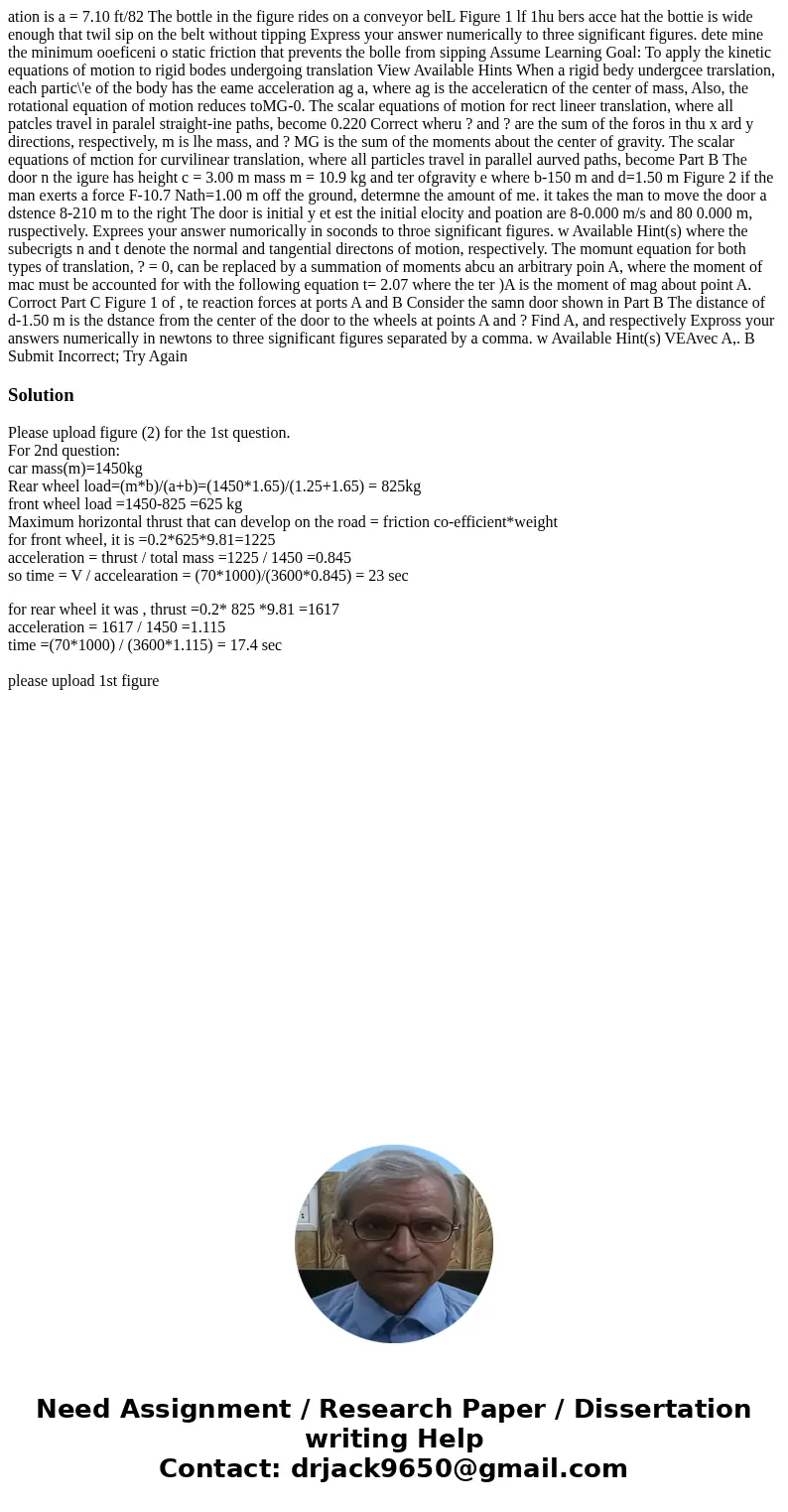  ation is a = 7.10 ft/82 The bottle in the figure rides on a conveyor belL Figure 1 lf 1hu bers acce hat the bottie is wide enough that twil sip on the belt wit