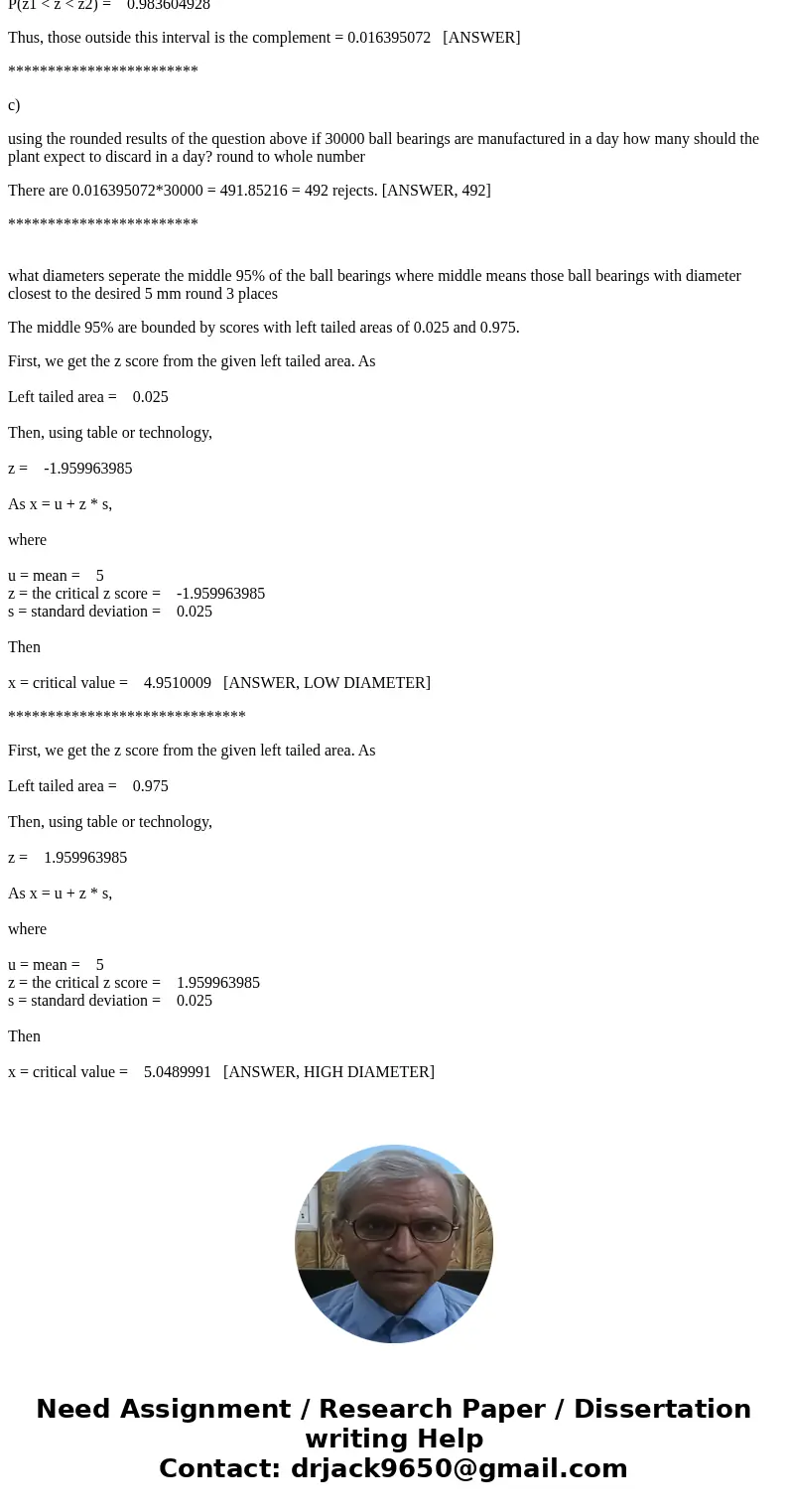 ball bearings are manufactured with a mean diameter of 5 mm because of variablility in the manufacturing process, the diameters of the ball bearing are approxim