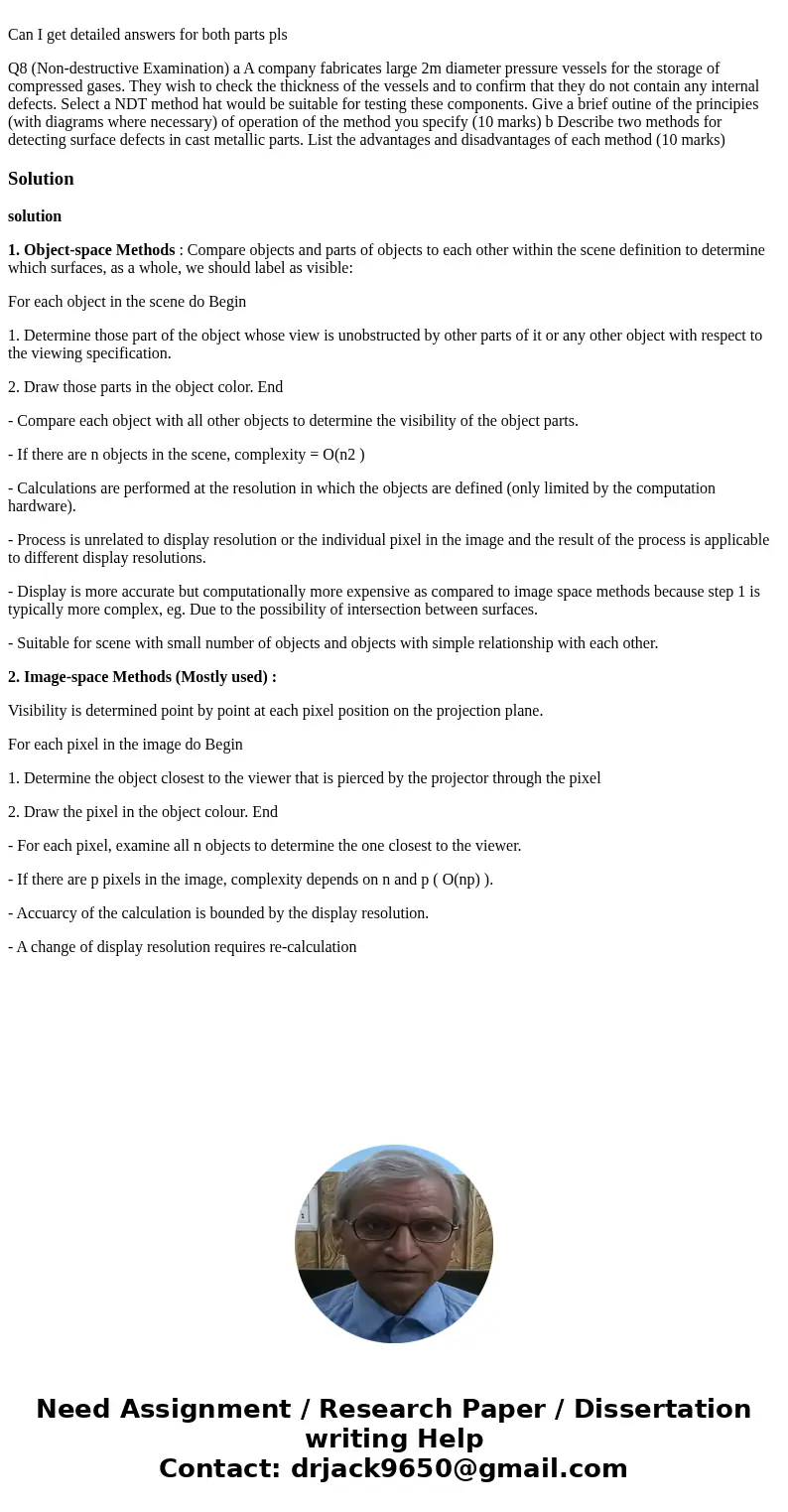 Can I get detailed answers for both parts pls Q8 (Non-destructive Examination) a A company fabricates large 2m diameter pressure vessels for the storage of com  Can I get detailed answers for both parts pls Q8 (Non-destructive Examination) a A company fabricates large 2m diameter pressure vessels for the storage of com