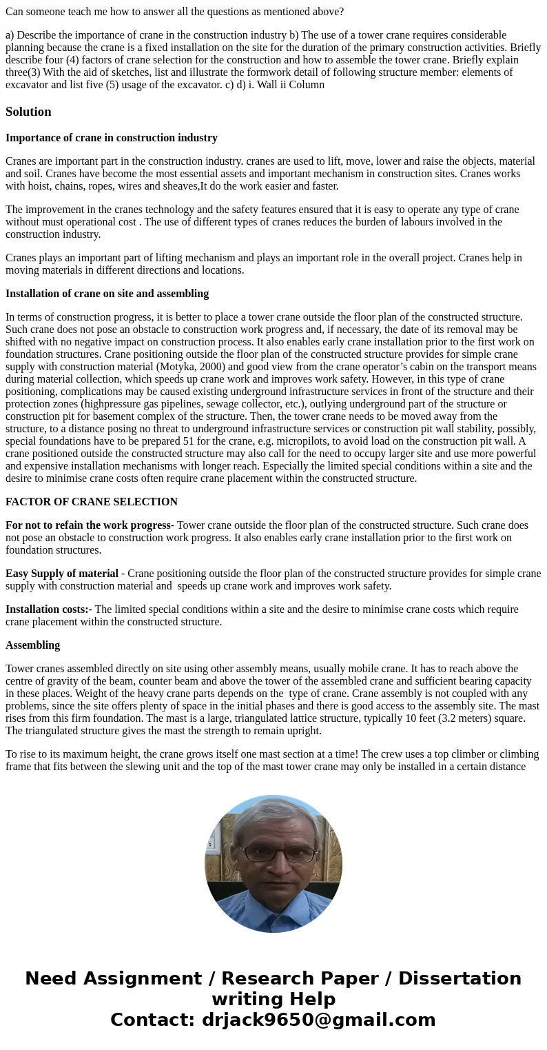 Can someone teach me how to answer all the questions as mentioned above? a) Describe the importance of crane in the construction industry b) The use of a tower 