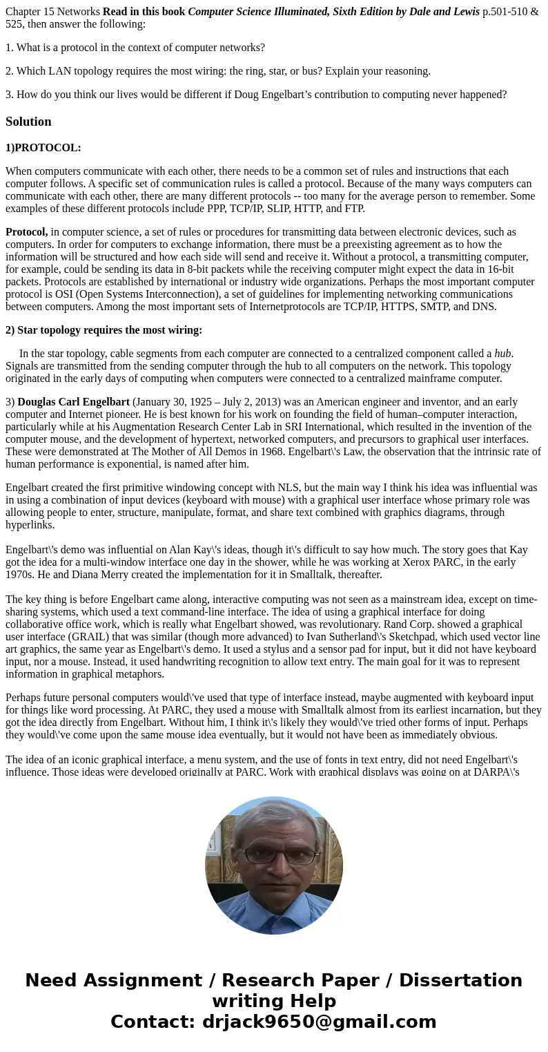 Chapter 15 Networks Read in this book Computer Science Illuminated, Sixth Edition by Dale and Lewis p.501-510 & 525, then answer the following: 1. What is a