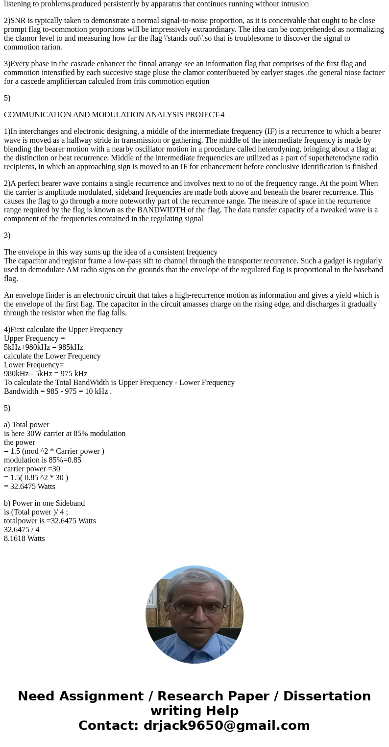  COMMUNICATIONS NOISE IN COMMUNICATIONS ANALYSIS PROJECT 3 l. What type of noise is equipment noise? What produces equipment noise? 2. Why is it difficult to me