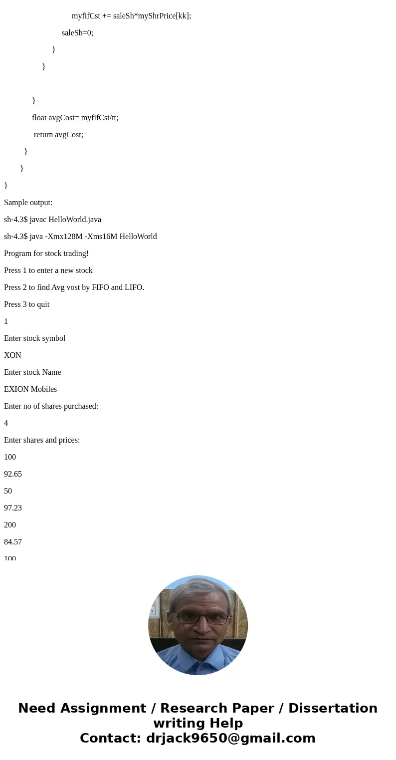  Companies and people often buy and sell stocks. Often they buy the same stock for different prices at different times. Say one owns 1000 shares a certain stock
