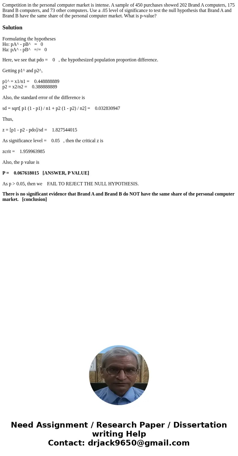 Competition in the personal computer market is intense. A sample of 450 purchases showed 202 Brand A computers, 175 Brand B computers, and 73 other computers. U Competition in the personal computer market is intense. A sample of 450 purchases showed 202 Brand A computers, 175 Brand B computers, and 73 other computers. U