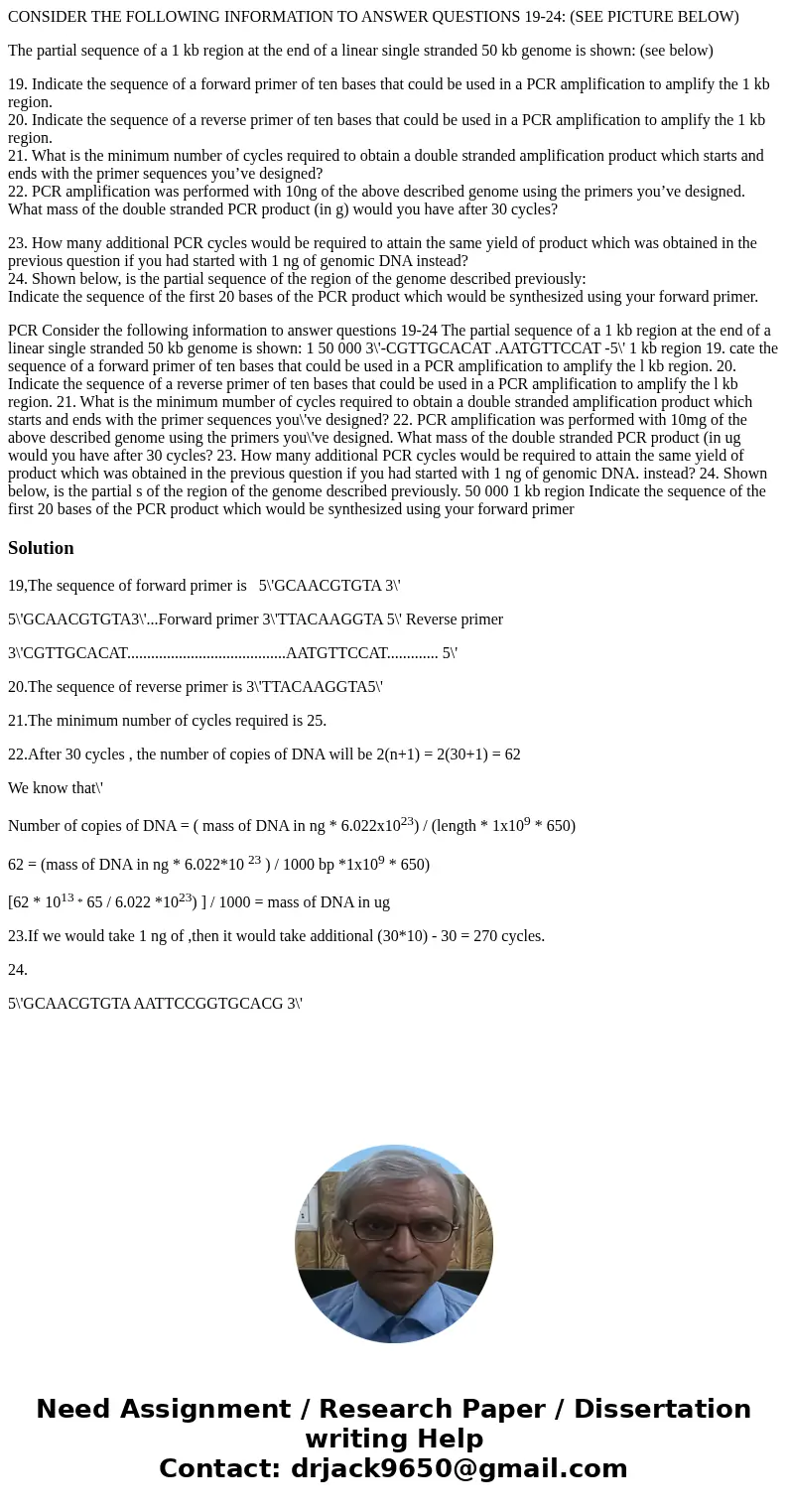 CONSIDER THE FOLLOWING INFORMATION TO ANSWER QUESTIONS 19-24: (SEE PICTURE BELOW) The partial sequence of a 1 kb region at the end of a linear single stranded 5 CONSIDER THE FOLLOWING INFORMATION TO ANSWER QUESTIONS 19-24: (SEE PICTURE BELOW) The partial sequence of a 1 kb region at the end of a linear single stranded 5
