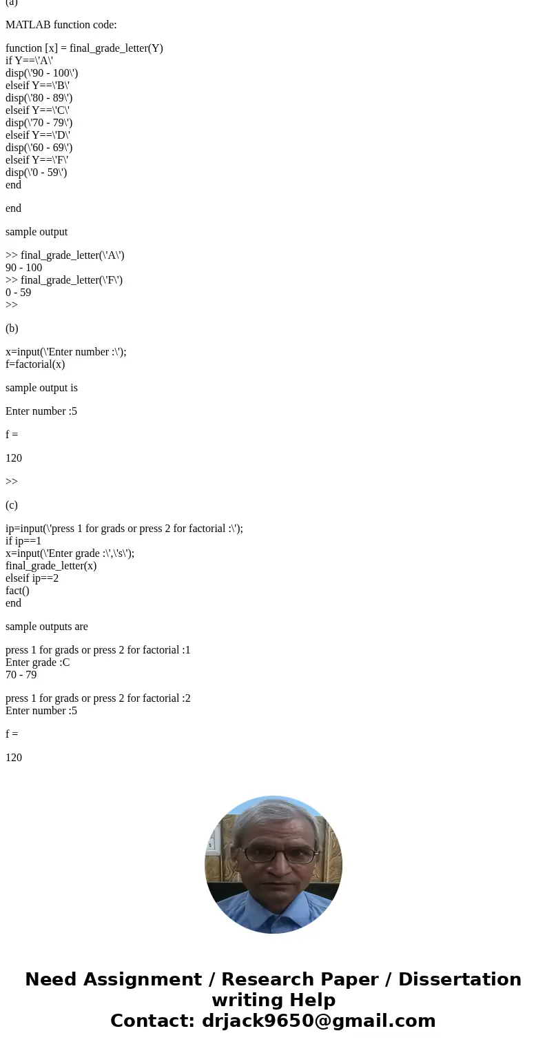 Control Flow and Operators (a) Write a MATLAB function that receives three grades and returns the average with the assigned final grade letter (A,B,C,D,F) using Control Flow and Operators (a) Write a MATLAB function that receives three grades and returns the average with the assigned final grade letter (A,B,C,D,F) using