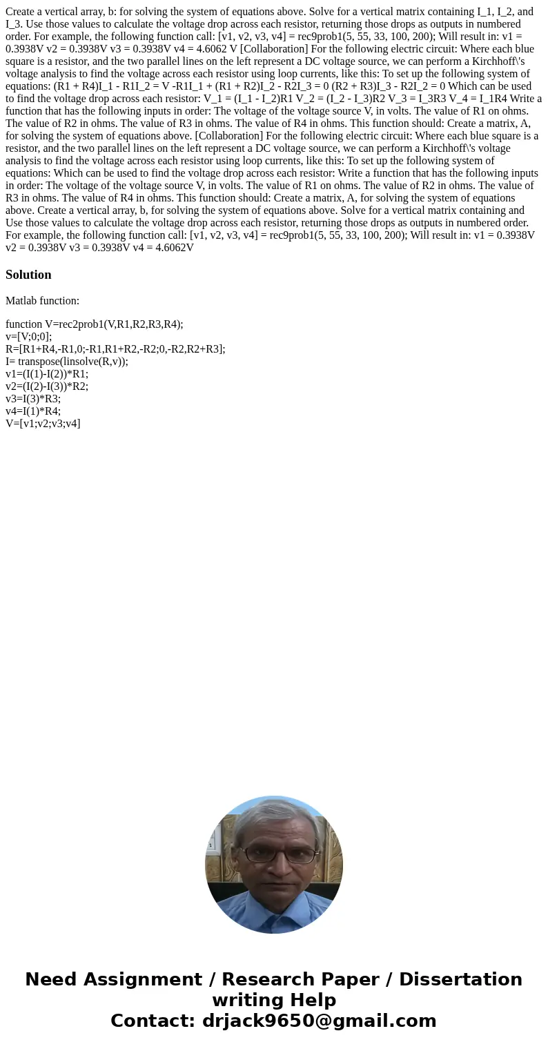 Create a vertical array, b: for solving the system of equations above. Solve for a vertical matrix containing I_1, I_2, and I_3. Use those values to calculate   Create a vertical array, b: for solving the system of equations above. Solve for a vertical matrix containing I_1, I_2, and I_3. Use those values to calculate