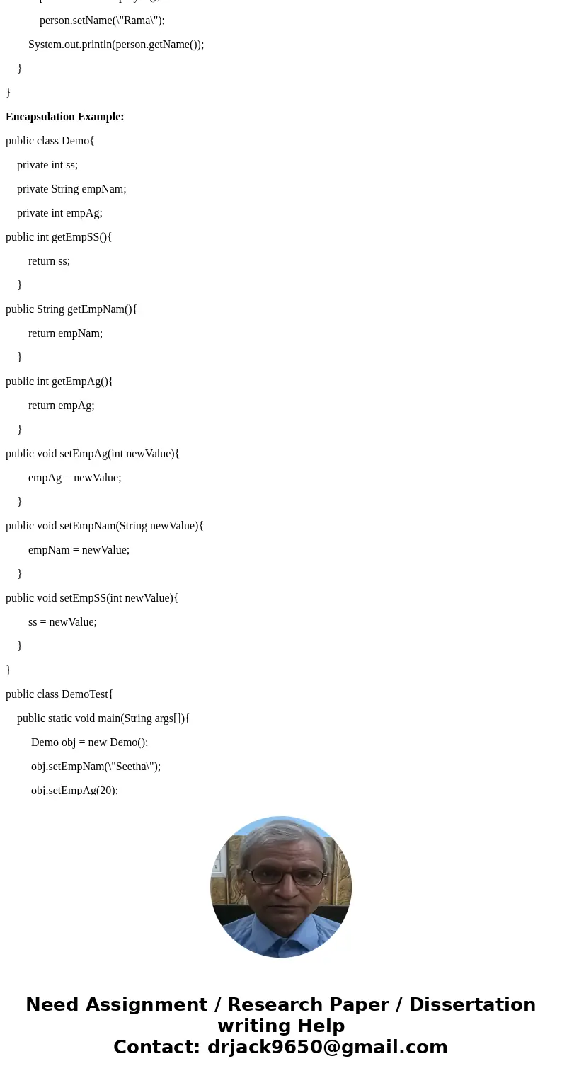 Define Abstraction and Encapsulation Give examples of both. Abstraction is hide from user. Because system is too complex to handle. Just show them interface of  Define Abstraction and Encapsulation Give examples of both. Abstraction is hide from user. Because system is too complex to handle. Just show them interface of