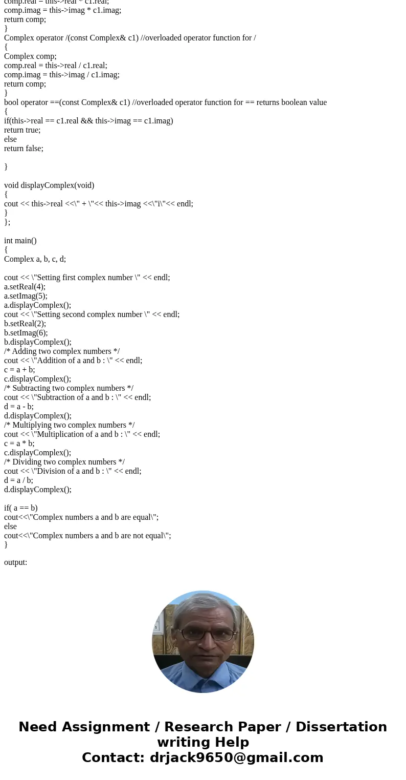 Design a C++ class to represent complex numbers. A complex number contains to separate parts: real and imaginary. For instance, “5+4i” is a complex number, wher Design a C++ class to represent complex numbers. A complex number contains to separate parts: real and imaginary. For instance, “5+4i” is a complex number, wher