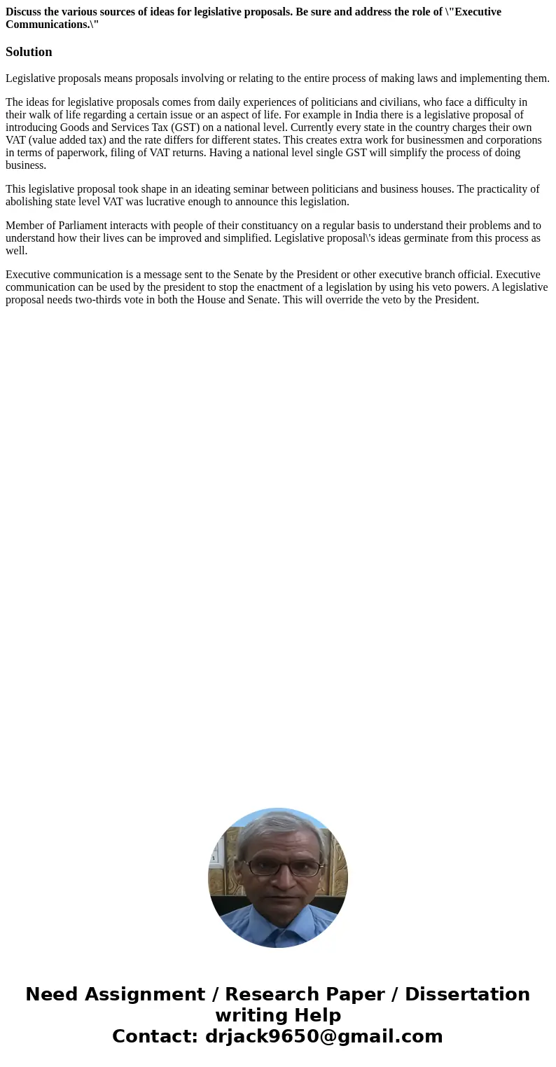 Discuss the various sources of ideas for legislative proposals. Be sure and address the role of \ Discuss the various sources of ideas for legislative proposals. Be sure and address the role of \