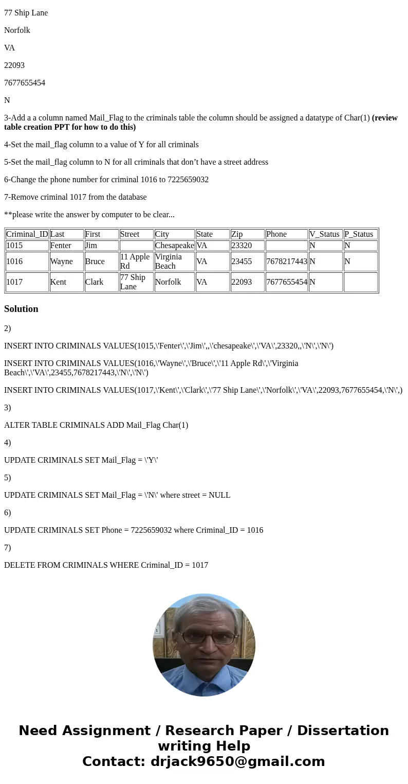 -DML Queries and the Where clause “Using the ssh, Oracle database 11g” Use CityJail_5.sql for these queries 1-Create a script to allow a user to add new crimina