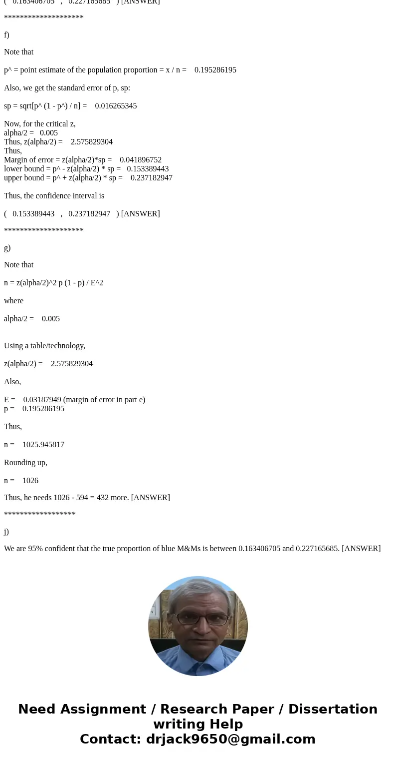 (e) As in the example done in class, imagine we sampled 594 M&M’s and found that 116 were blue. Compute a 95% CI for p, the true proportion of blue M&M’