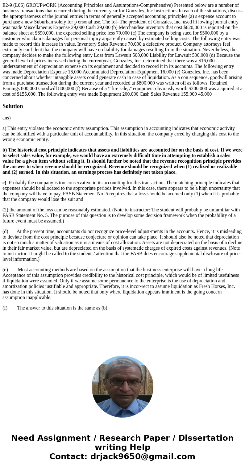  E2-9 (L06) GROUPwORK (Accounting Principles and Assumptions-Comprehensive) Presented below are a number of business transactions that occurred during the curre