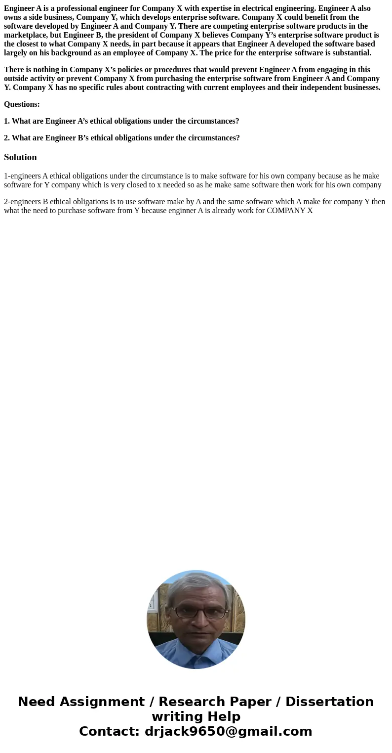 Engineer A is a professional engineer for Company X with expertise in electrical engineering. Engineer A also owns a side business, Company Y, which develops en Engineer A is a professional engineer for Company X with expertise in electrical engineering. Engineer A also owns a side business, Company Y, which develops en