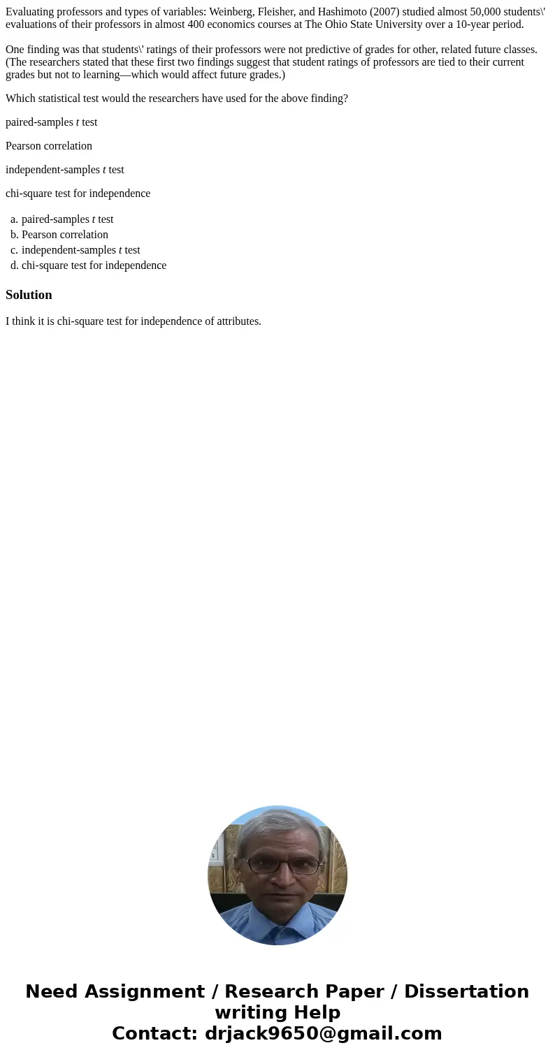 Evaluating professors and types of variables: Weinberg, Fleisher, and Hashimoto (2007) studied almost 50,000 students\' evaluations of their professors in almos