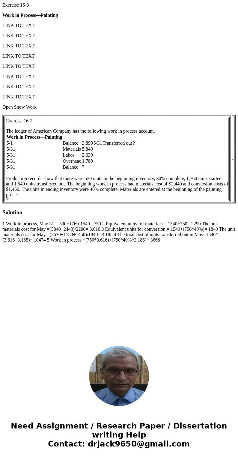 Exercise 16-3 Work in Process—Painting LINK TO TEXT LINK TO TEXT LINK TO TEXT LINK TO TEXT LINK TO TEXT LINK TO TEXT LINK TO TEXT LINK TO TEXT Open Show Work Ex