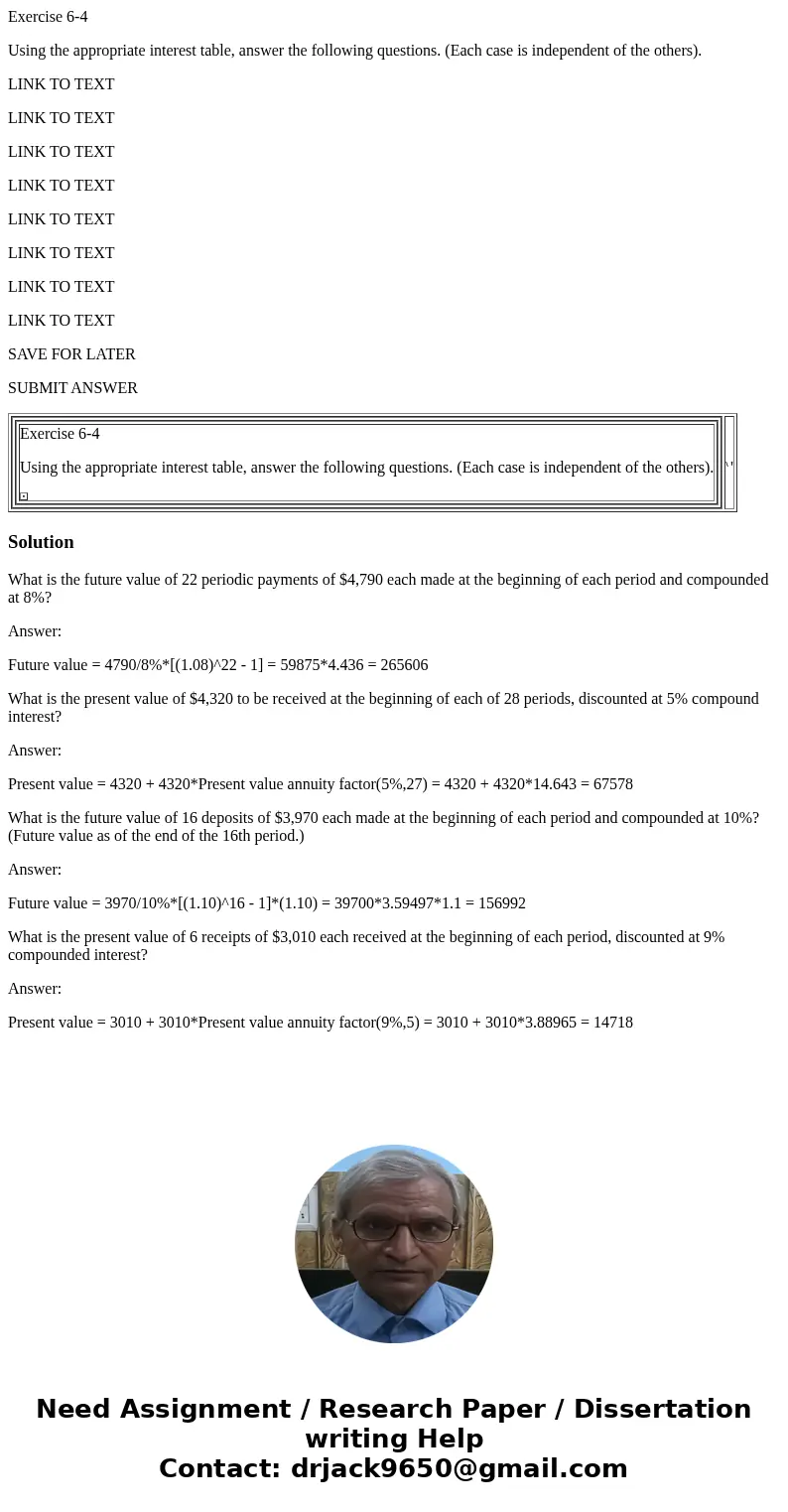 Exercise 6-4 Using the appropriate interest table, answer the following questions. (Each case is independent of the others). LINK TO TEXT LINK TO TEXT LINK TO T