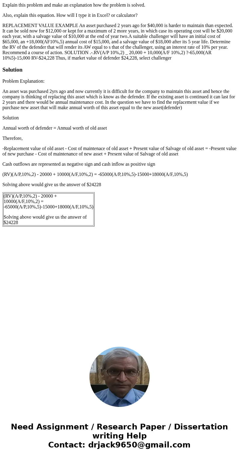 Explain this problem and make an explanation how the problem is solved. Also, explain this equation. How will I type it in Excel? or calculator? REPLACEMENT VAL Explain this problem and make an explanation how the problem is solved. Also, explain this equation. How will I type it in Excel? or calculator? REPLACEMENT VAL