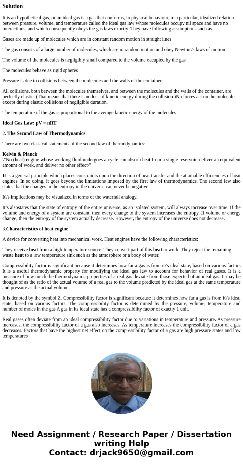 Explain what is an ideal gas (T union 4) Explain the second thermodynamics law (T union 5) Mention the characteristics of a heat engine (T union 5) What the th  Explain what is an ideal gas (T union 4) Explain the second thermodynamics law (T union 5) Mention the characteristics of a heat engine (T union 5) What the th