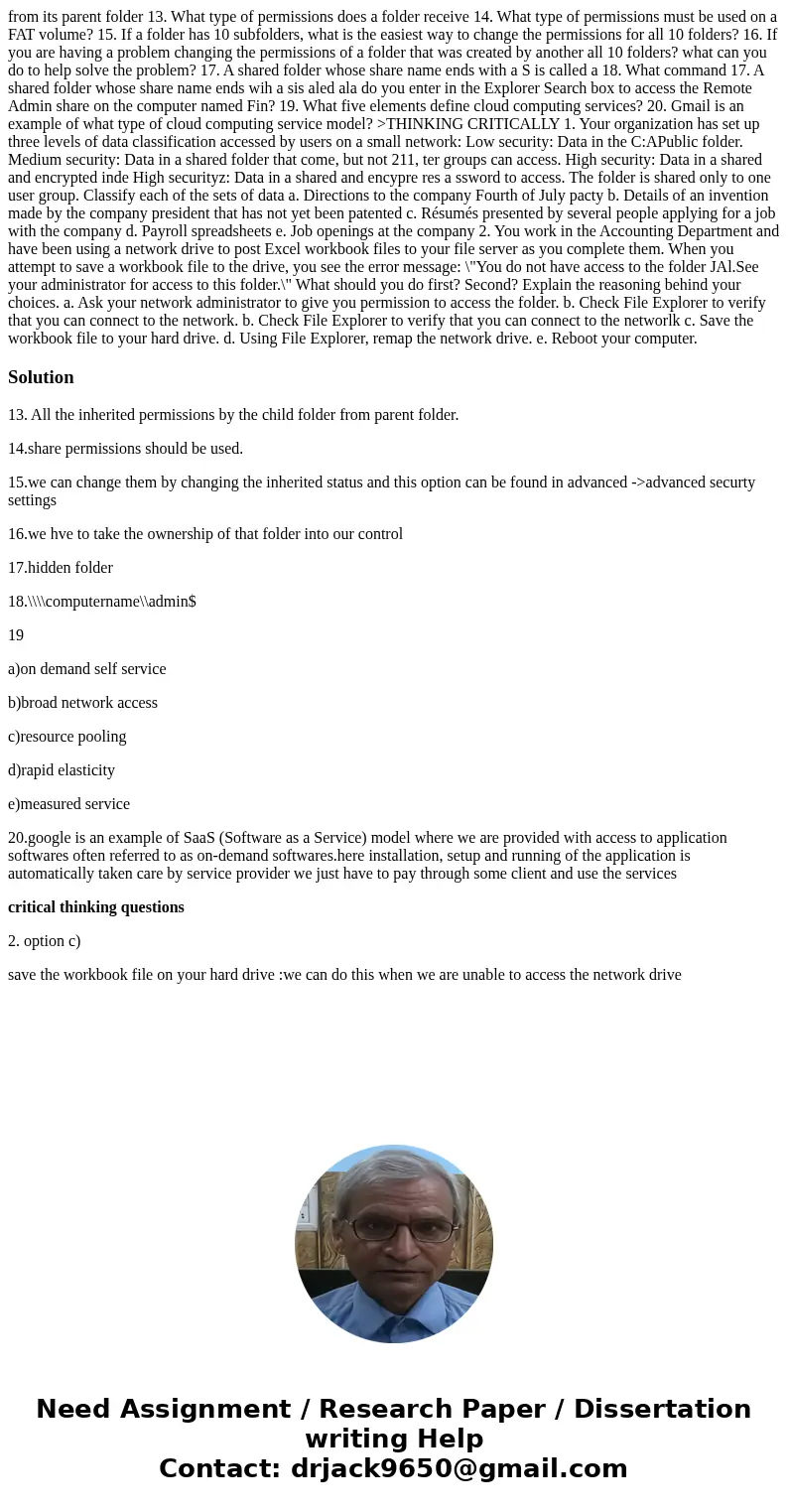  from its parent folder 13. What type of permissions does a folder receive 14. What type of permissions must be used on a FAT volume? 15. If a folder has 10 sub